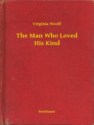 cover image of The Man Who Loved His Kind
